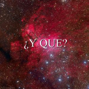 ¿Y Que?