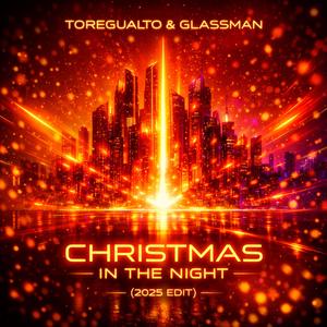 Christmas in the night (2025 Edit)