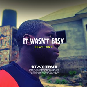 It Wasn't Easy