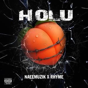 Holu (feat. Naeemuzik)