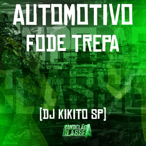 Automotivo Fode Trepa