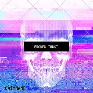 BROKEN TRUST