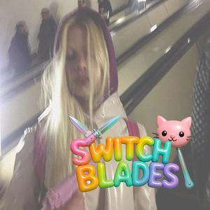 SWITCHBLADES