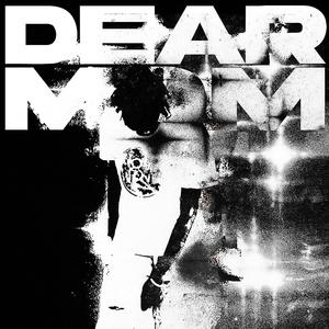 DEAR MOM