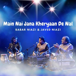 Main Nai Jana Kheryaan De Nal