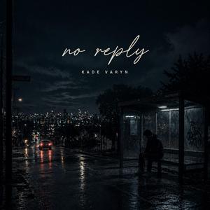 no reply