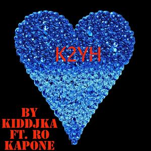 K2YH (feat. Ro Kapone)