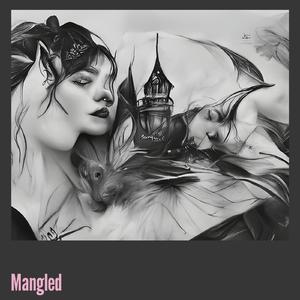 Mangled