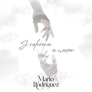 Si Volviera A Nacer