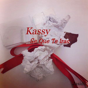 Kassy(se Que Te Iras)