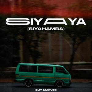 SIYAYA (SIYAHAMBA)