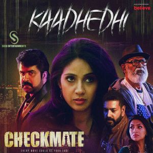 Kaadhedhi (From "Checkmate")