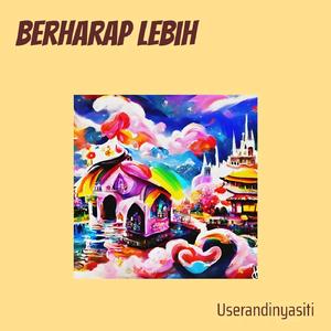 Berharap Lebih