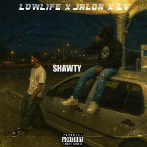 Shawty (feat. Jalon & LV)