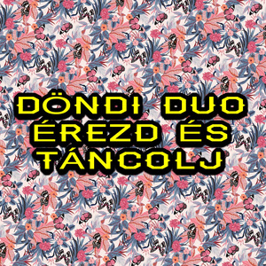 Érezd és táncolj