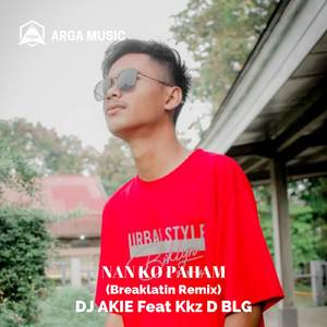 DJ NAN KO PAHAM (Breaklatin Remix)