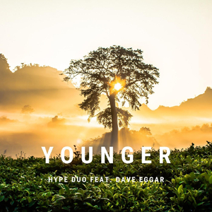 Younger (feat. Dave Eggar)