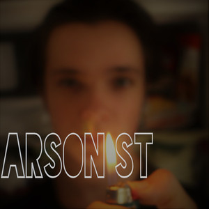 Arsonist