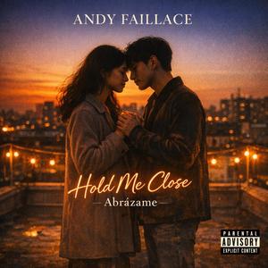 Hold me close Abrazame
