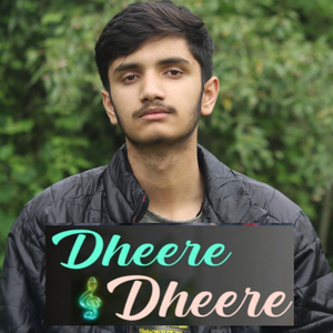 Dheere Dheere (Cover)