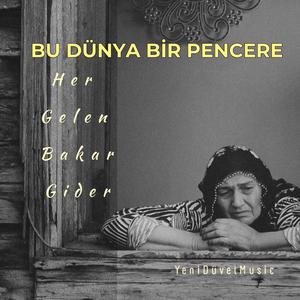 Bu Dünya Bir Pencere
