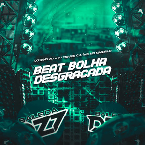 BEAT BOLHA DESGRAÇADA