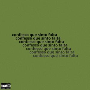 Confesso que sinto falta