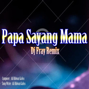 Papa Sayang Mama