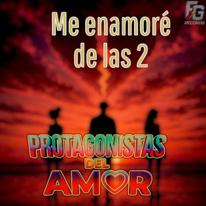 Me enamoré de las 2