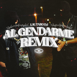 Al Gendarme (Remix)