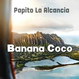 Papito La Alcancia (Banana Coco)