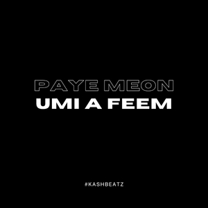 Paye meon (feat. Umi a feem)