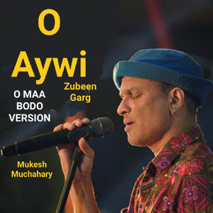 O AYWI (O Maa Bodo Song)