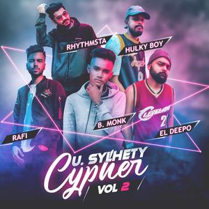 U. Sylhety Cypher, Vol. 2 (feat. B. Monk, el Deepo, Rafi, Rhythmsta & Hulky Boy)