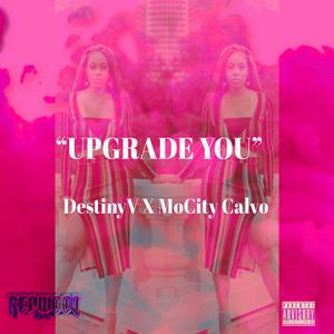 Upgrade You (feat. MoCity Calvo)