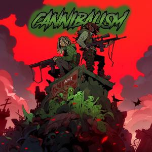 Cannibalism (feat. Undead Papi)