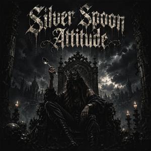 Silver Spoon Attitude