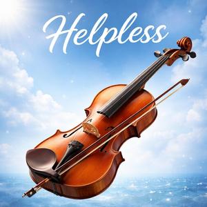 Helpless (Violin Version 2026)