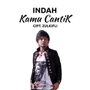 Indah Kamu Cantik
