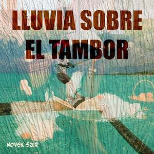 Lluvia Sobre el Tambor