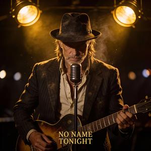 No Name Tonight