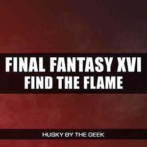 Find the Flame (From "Final Fantasy XVI") (Epic Rock Version)