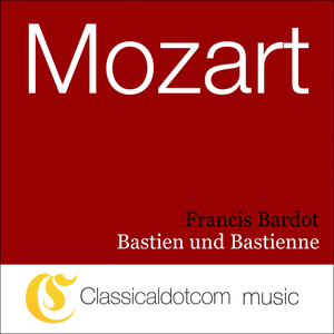 Bastien und Bastienne, K.50 - Overture
