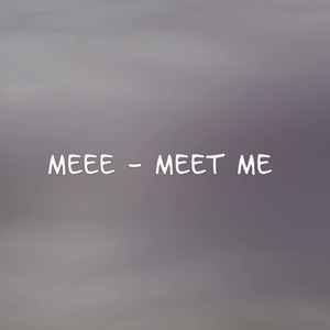 Meet Me