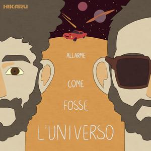 Come Fosse L'Universo