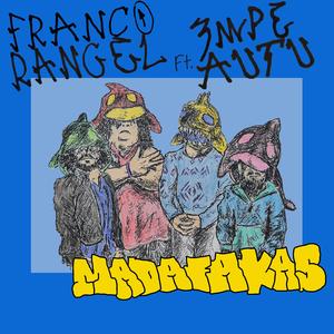 Madafakas (feat. Autu & El Empe)