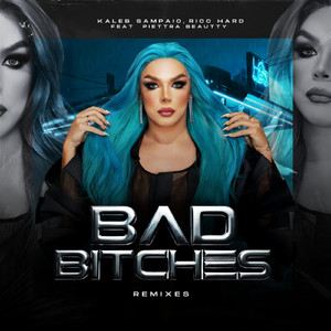 Bad Bitches (feat. Piettra Beautty) (DJ NEO Remix)