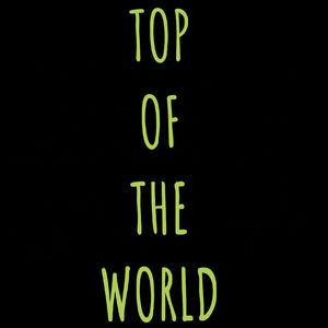 TOP OF THE WORLD
