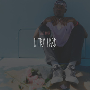 U Try Hard