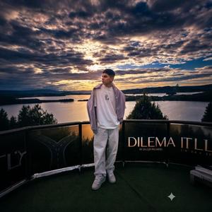 DILEMA